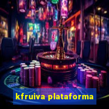 kfruiva plataforma