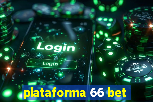 plataforma 66 bet