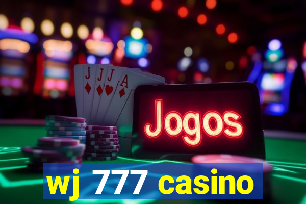 wj 777 casino