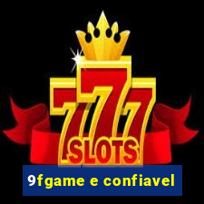 9fgame e confiavel