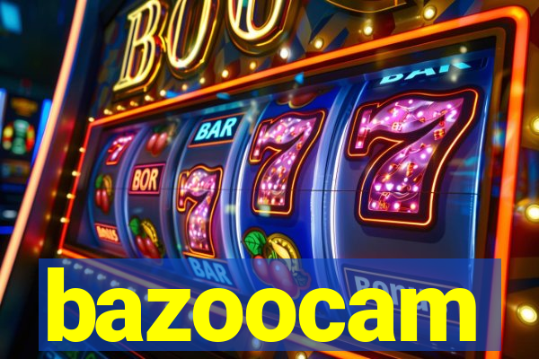 bazoocam