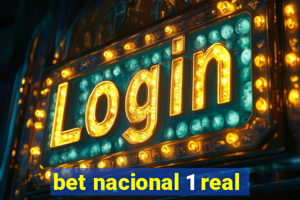 bet nacional 1 real