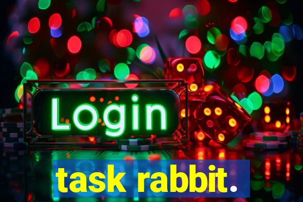 task rabbit.