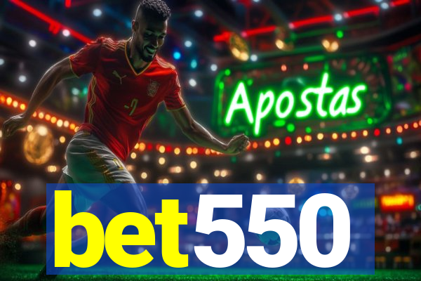 bet550