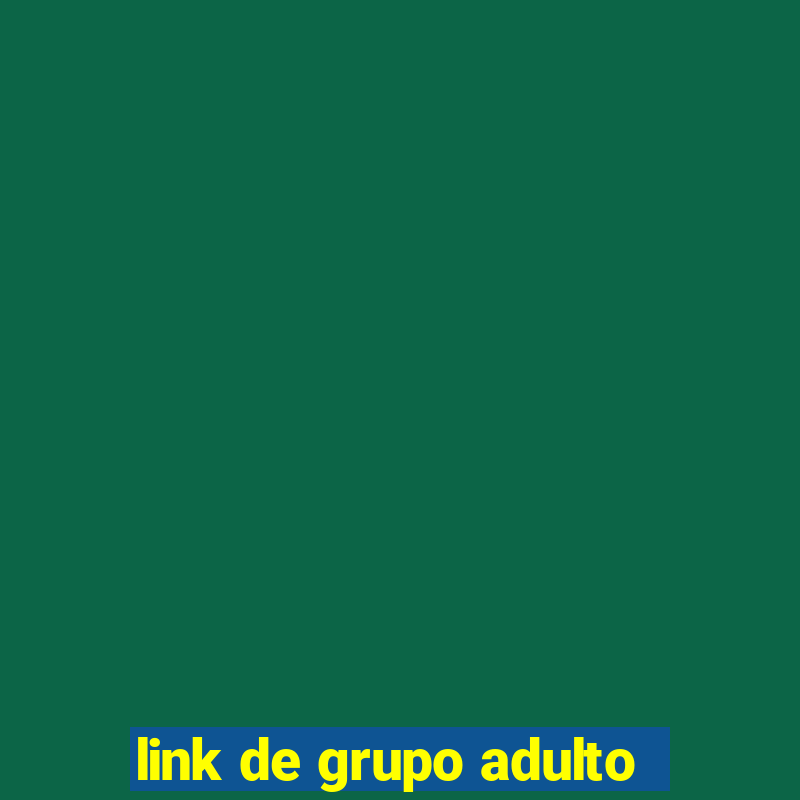 link de grupo adulto