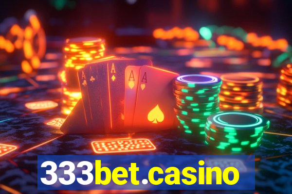 333bet.casino