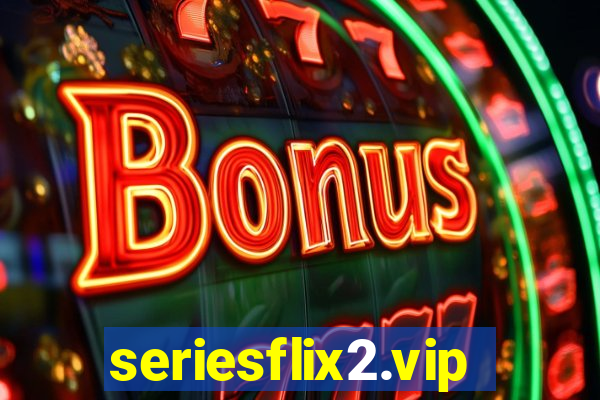 seriesflix2.vip