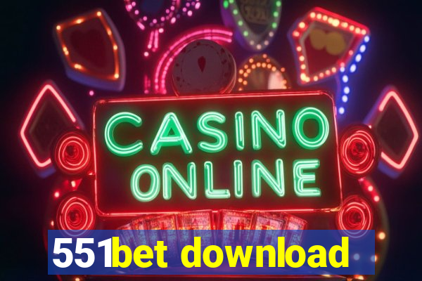 551bet download