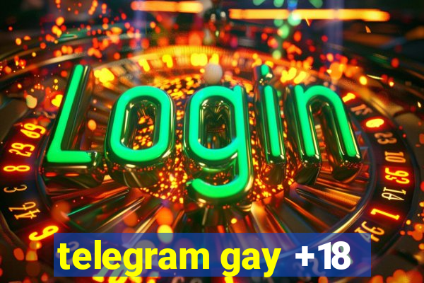 telegram gay +18