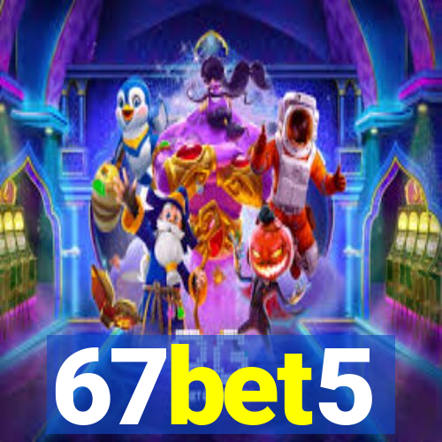 67bet5