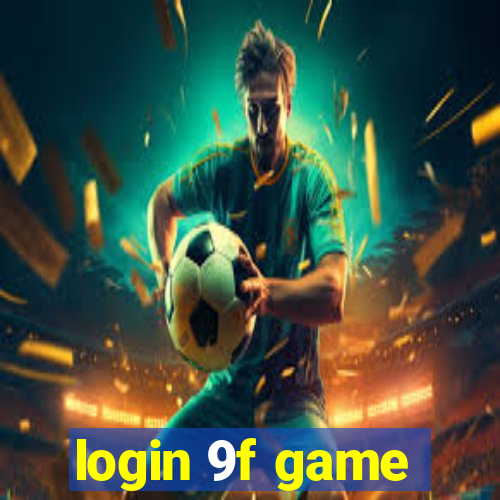 login 9f game