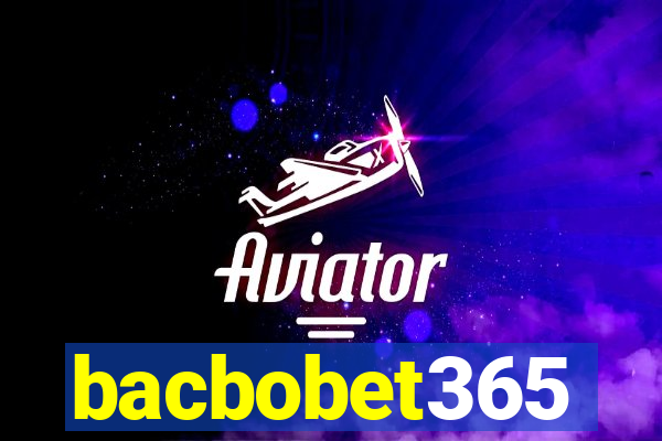 bacbobet365