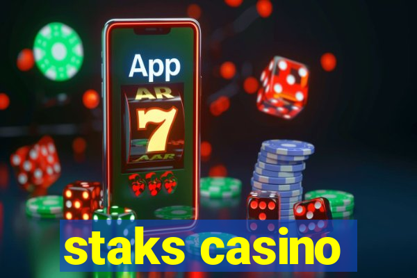 staks casino