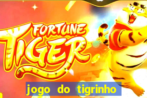 jogo do tigrinho depósito mínimo r$ 1