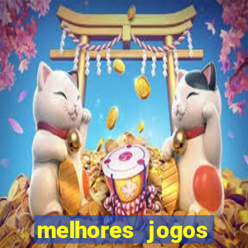 melhores jogos estrela bet