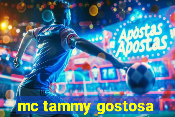 mc tammy gostosa