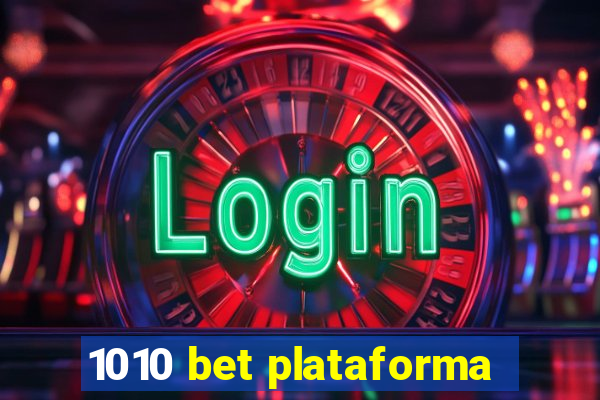 1010 bet plataforma