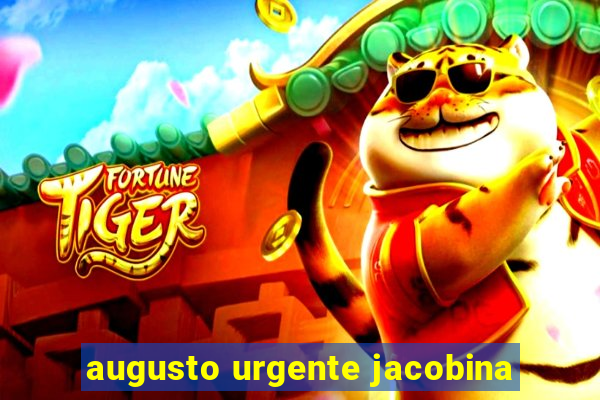 augusto urgente jacobina