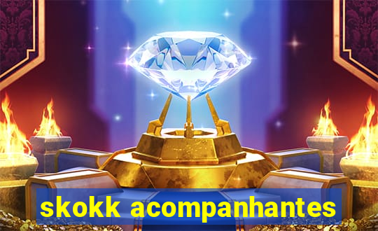 skokk acompanhantes