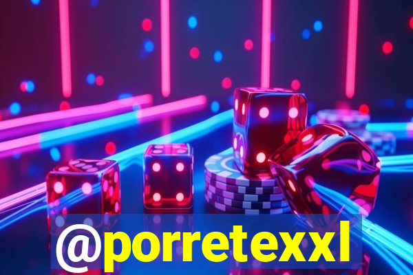 @porretexxl