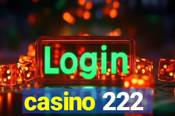 casino 222