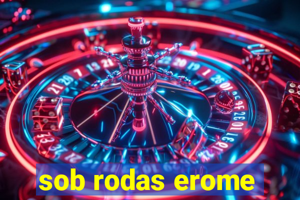 sob rodas erome