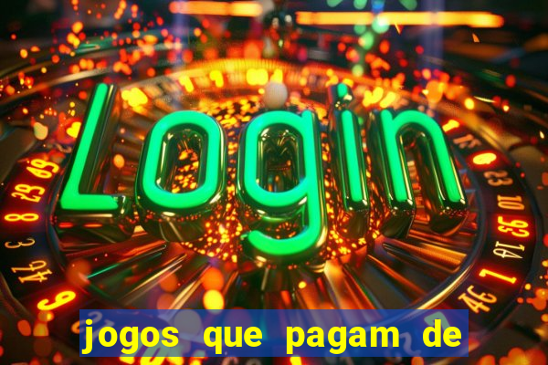 jogos que pagam de verdade sem depositar nada