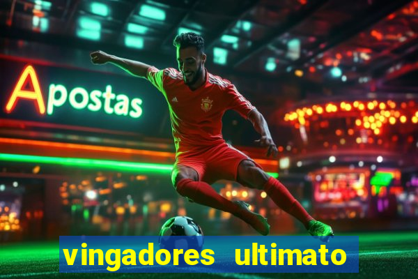 vingadores ultimato baixar filme completo dublado