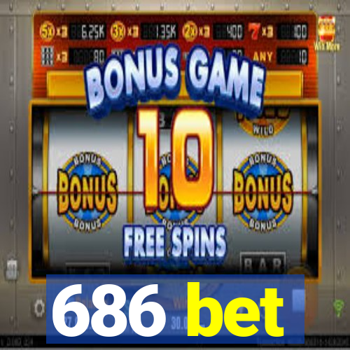 686 bet