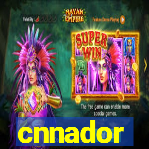 cnnador