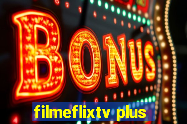 filmeflixtv plus