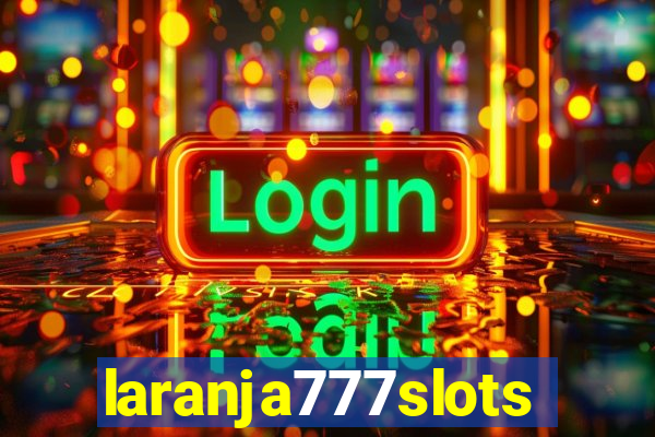 laranja777slots.com