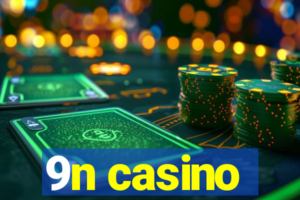 9n casino