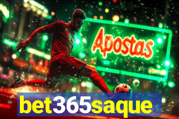 bet365saque