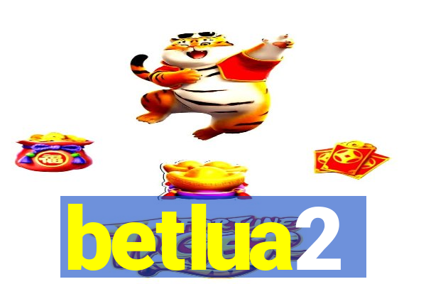 betlua2