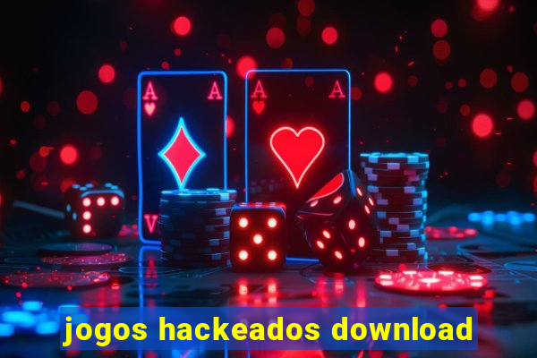 jogos hackeados download