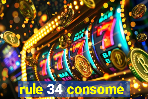 rule 34 consome