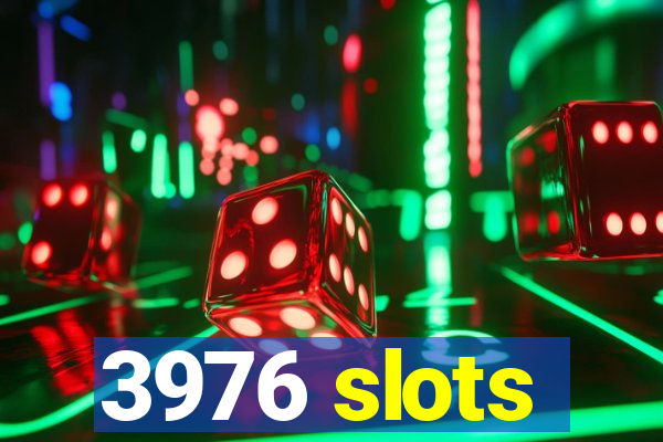 3976 slots