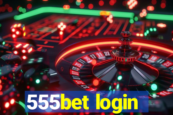 555bet login