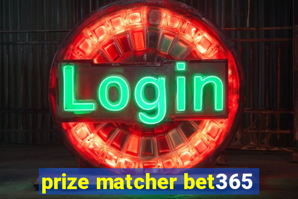 prize matcher bet365