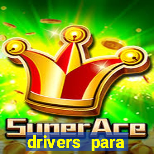 drivers para windows 7 64 bits