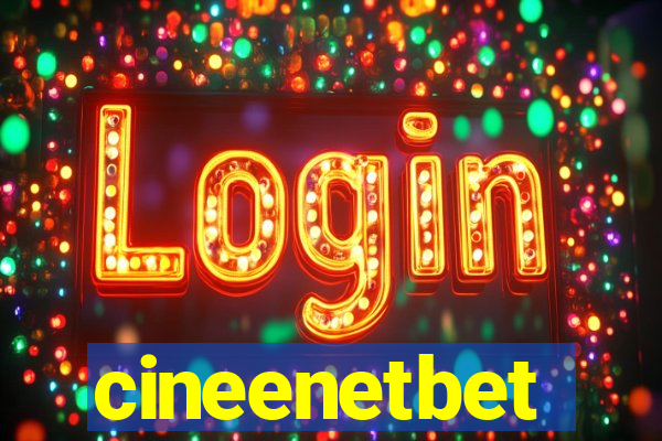 cineenetbet