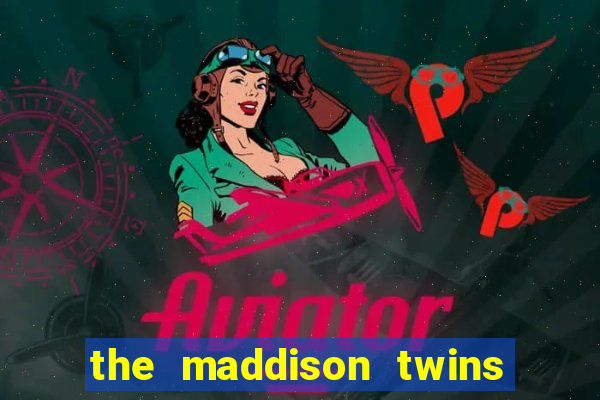 the maddison twins onlyfans free