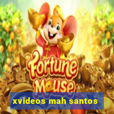 xvideos mah santos