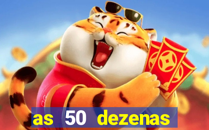 as 50 dezenas melhores de 20 pontos