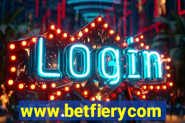 www.betfierycom