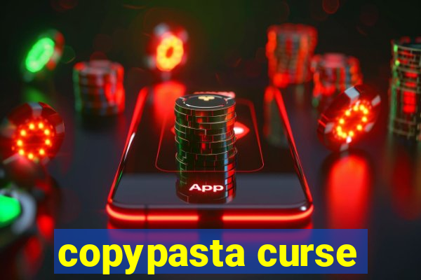 copypasta curse