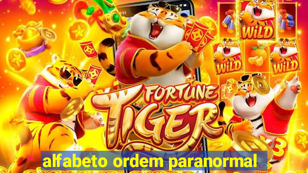 alfabeto ordem paranormal