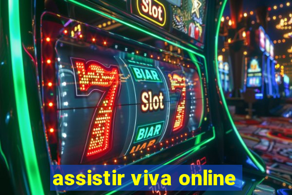 assistir viva online