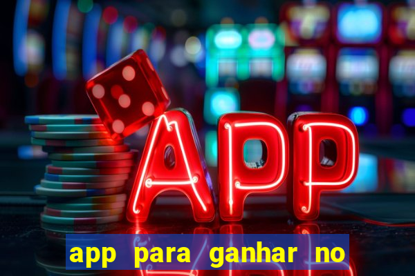 app para ganhar no jogo do tigre